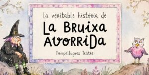 La veritable història de la Bruixa Avorrida